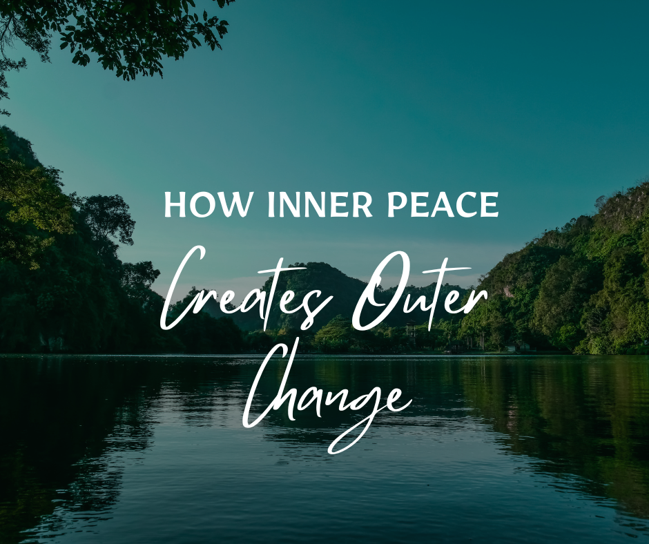 The Quiet Revolution: How Inner Peace Creates Outer Change